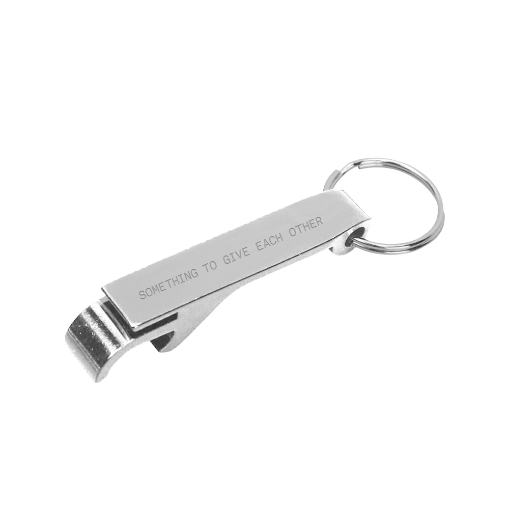 Something To Give Each Other Bottle Opener